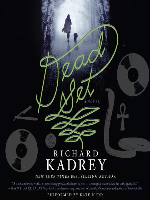 Title details for Dead Set by Richard Kadrey - Available